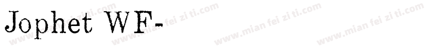 Jophet WF字体转换